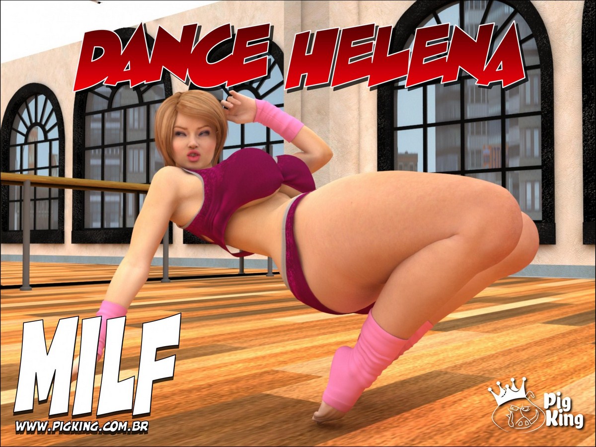 Dance Helena Pigking Porn Comics