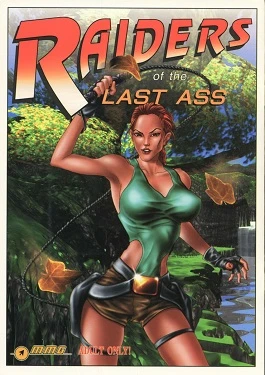 Raiders of The Last Ass- (Tomb Raider)