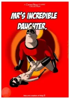 Mr’s Incredible Daughter