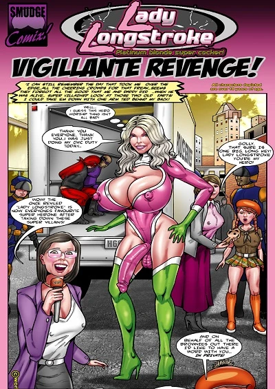 Vigillante Revenge- Lady Longstroke – Smudge