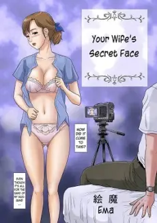 Your Wife's Secret Face Your Wife’s Secret Face1