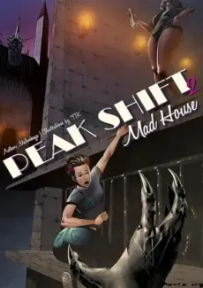 Peak Shift Mad House 2 Giantness Club