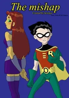 The Teen Titans- The Mishap The Teen Titans- The Mishap