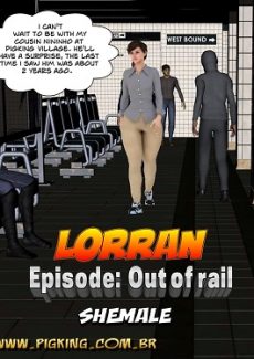 Lorran- Out of rail,Pigking
