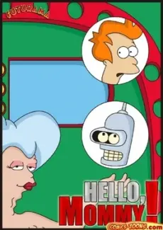 Futurama Hello Mommy Comics-Toons – Futurama Hello Mommy