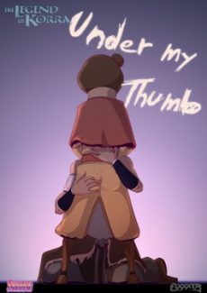 The Legend of Korra- Under my Thumb