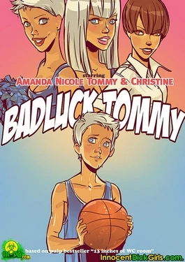 Bad Luck Tommy- Innocent Dickgirls