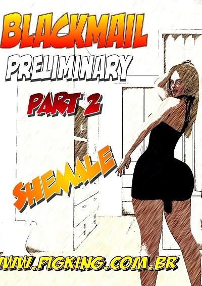 Blackmail Preliminary Part 2- Pig King