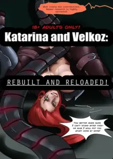 Katarina and Velkoz- Rebuilt Reloaded Katarina and Velkoz- Rebuilt Reloaded