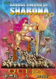 Savage Sword of Sharona 1- Queen for a Day Savage Sword of Sharona 1- Queen for a Day