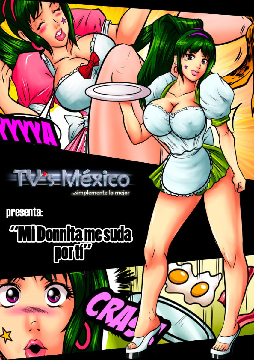 Mi Donnita Me Suda- TV´S México | 18+ Porn Comics