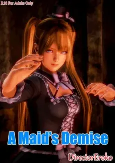 A Maid's Demise- Dead or Alive