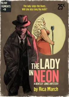 Lady in Neon - A Bentley Jones Mystery Lady in Neon – A Bentley Jones Mystery