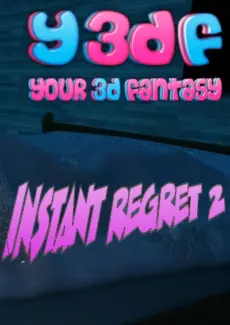 Instant Regret 2 -y3df