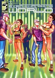 The Ever - Changing World (Muscle Fan) The Ever – Changing World
