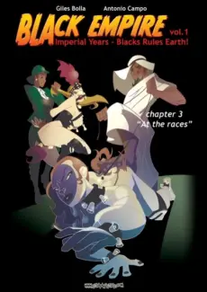 Black Empire Vol.1, Cha. 3- At The Races Black Empire Vol.1, Cha. 3- At The Races