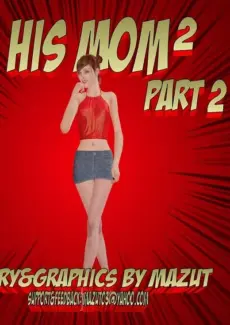 Mazut- HIS MOM 2 – Part 2- info