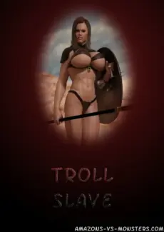 Troll Slave- Amazons vs Monsters- info