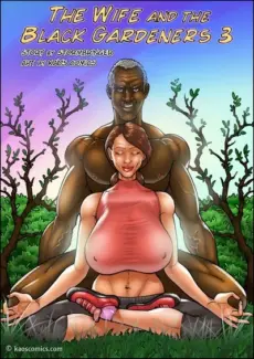 Wife and the Black Gardeners Part 3 by Kaos Wife and the Black Gardeners Part 3