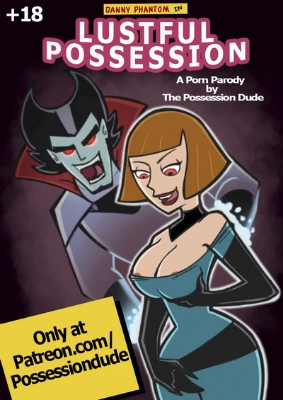 Lustful Possession – Possession Dude- Danny Phantom
