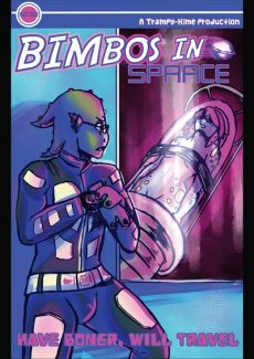 Bimbos in Space 2 – Have Boner, Will Travel