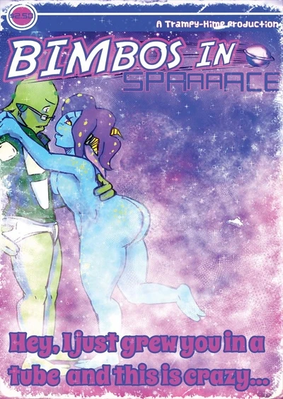 Bimbos in Space #4 – This Is Crazy (Trampy-Hime)