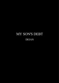 Dejan – My Sons Debt (10)