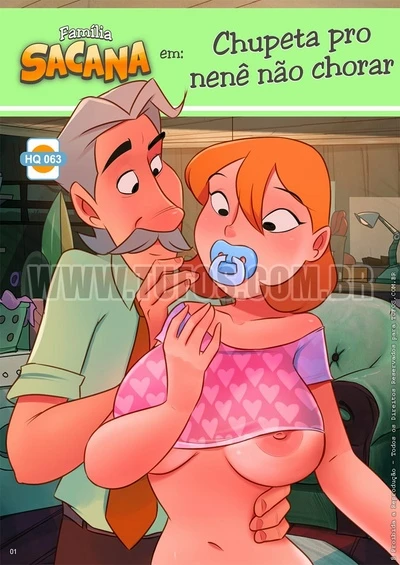 Familia Sacana 63 – Chupeta pro nene nao