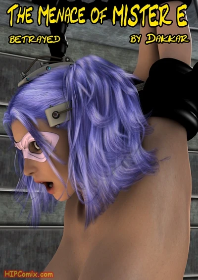 Menace of Mister E- Dakkar – Betrayed