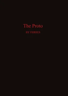 Ferres- The Proto part 1 (6)