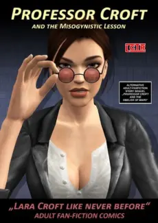 Professor Croft and The Misogynistic Lesson- Tomb Raider Professor Croft and The Misogynistic Lesson- info