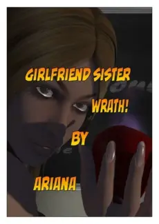 Girlfriend's Sister's Wrath- Ariana Ariana- Girlfriend’s Sister’s Wrath- info