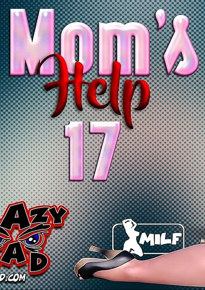 Mom’s Help 17- CrazyDad