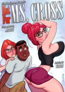 Hot for Ms Cross 05- Moose - Dirtycomics Hot For Ms.Cross #5- info