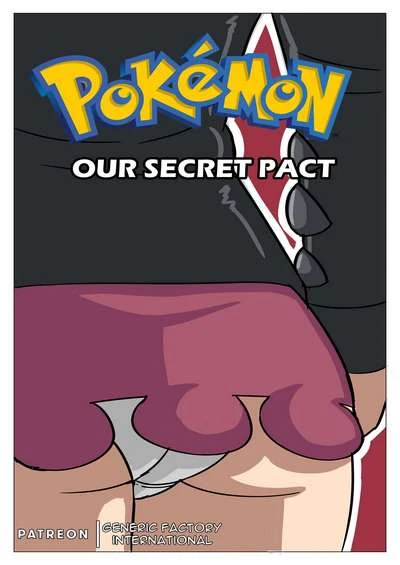 Our Secret Pact- Pokemon [PocketMonsters]
