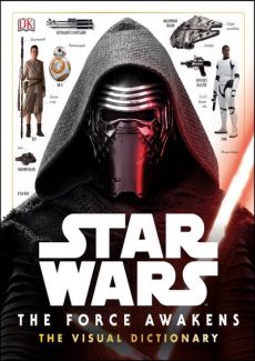 Star Wars– The Force Awakens – The Visual Dictionary- info