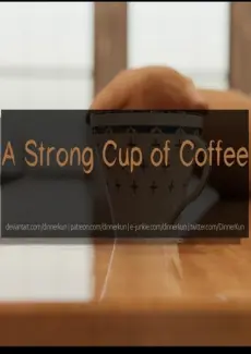Dinner-Kun - A Strong Cup Of Coffee