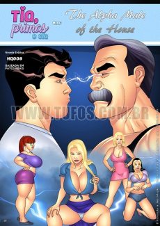 Tia, primas e cia 8 – The alpha male of the house