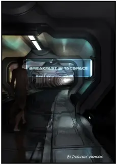 Project Bellerophon Ch.8 - Breakfast in Tacspace Project Bellerophon Chapter 8 – Breakfast in Tacspace