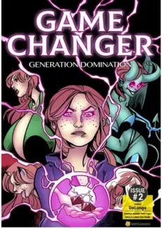 Game Changer- Generation Domination Issue 2- Bot Game Changer- Generation Domination 2- info