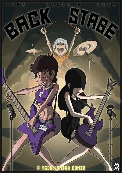 Back Stage- MedullaMind [The Loud House]