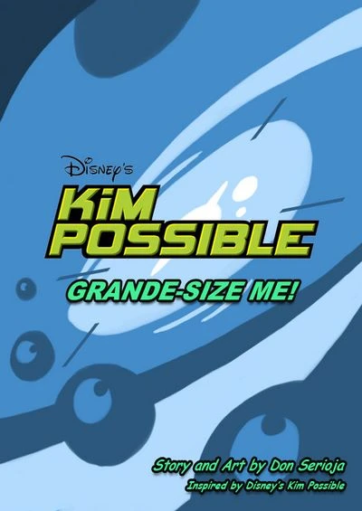Grande-Size Me!- Don Serioja [Kim Possible]