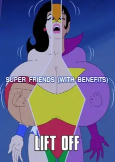Super Friends with Benefits- Lift Off Super Friends with Benefits- Lift Off- info