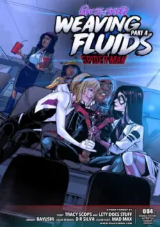 Spider-Gwen Weaving Fluids Part 4 – Spider-man Tracy Scops- Weaving Fluids #4 (Spider-Man)