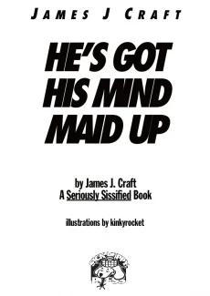 James J Craft – He’s Got His Mind Maid Up0001