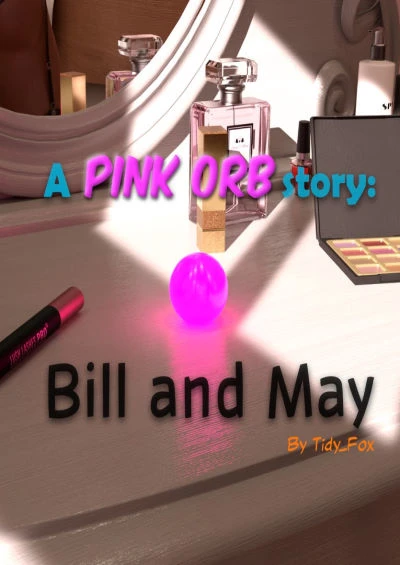 A Pink Orb Story: Bill and May by Tidy Fox