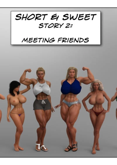 Short and Sweet 2 – Meeting Friends