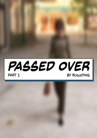 Passed Over by RogueFMG