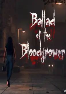 Ballad of The Bloodgrower by RogueFMG Ballad of The Bloodgrower by RogueFMG