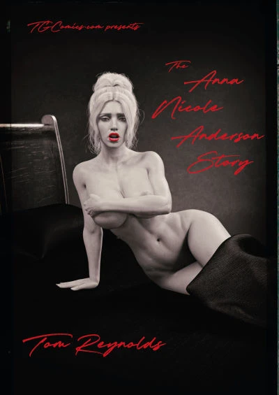 The Anna Nicole Anderson Story by Tom Reynolds